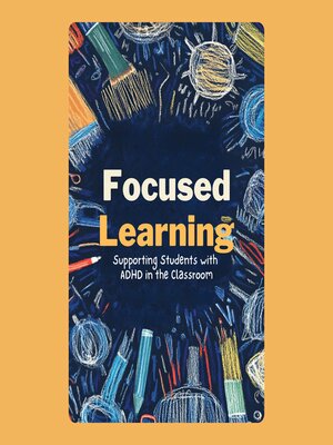 cover image of Focused Learning